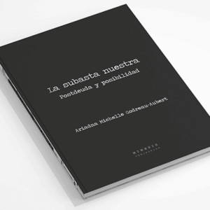 La subasta nuestra<br><small>Postdeuda y posibilidad</small>